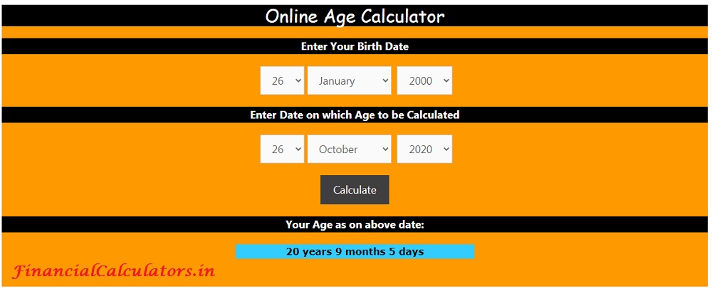 Prisión imagina Colector Age Calculator: Calculate Your Age as on Given Date
